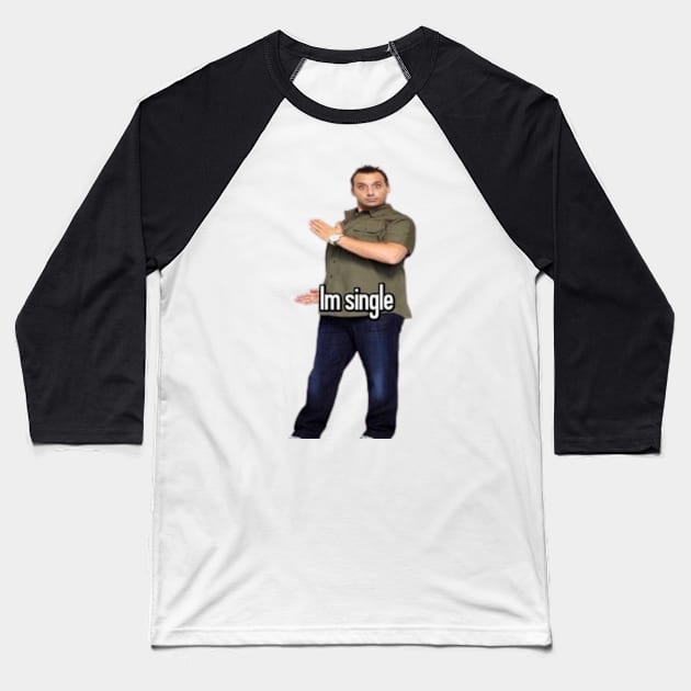 Joe Gato I’m Single Baseball T-Shirt by piggysmallz